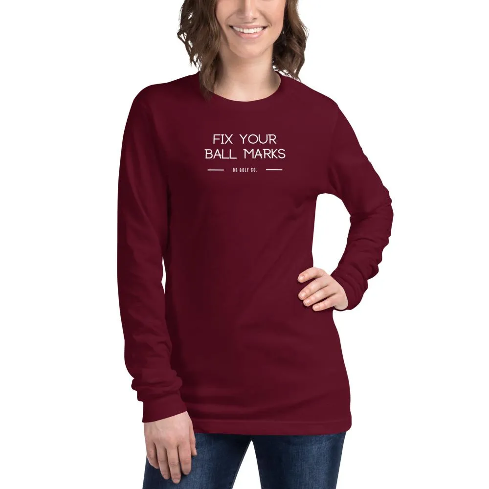Fix Your Ball Marks Long Sleeve Tee