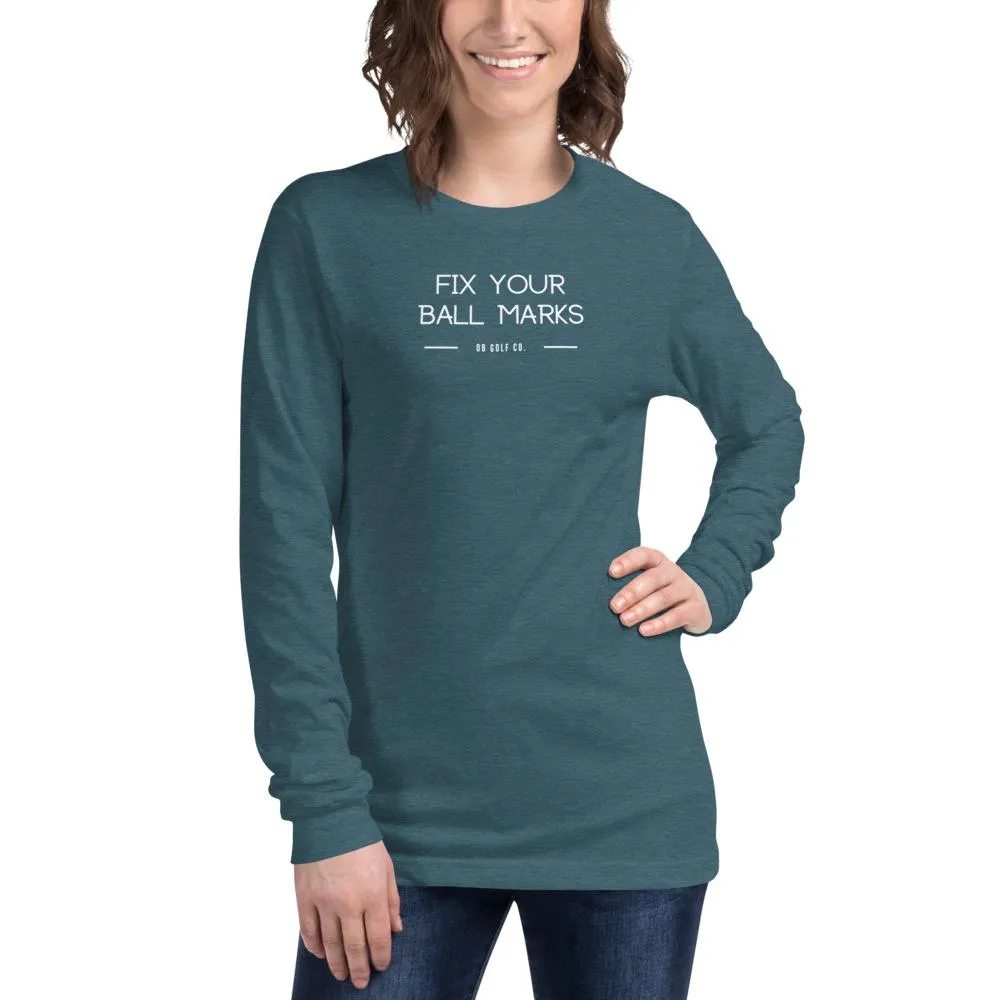 Fix Your Ball Marks Long Sleeve Tee