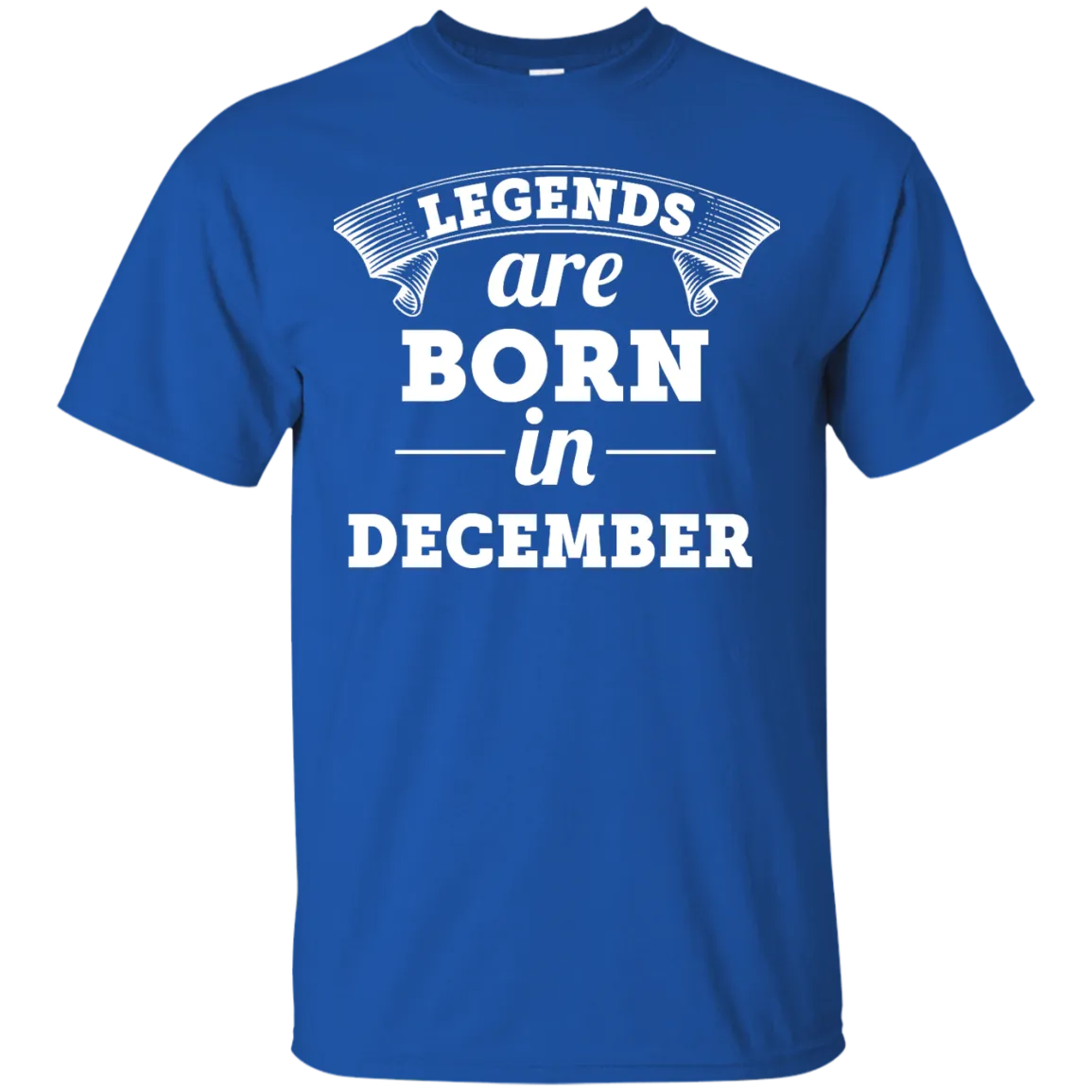 Legends are born in December Shirt, Hoodie, Tank