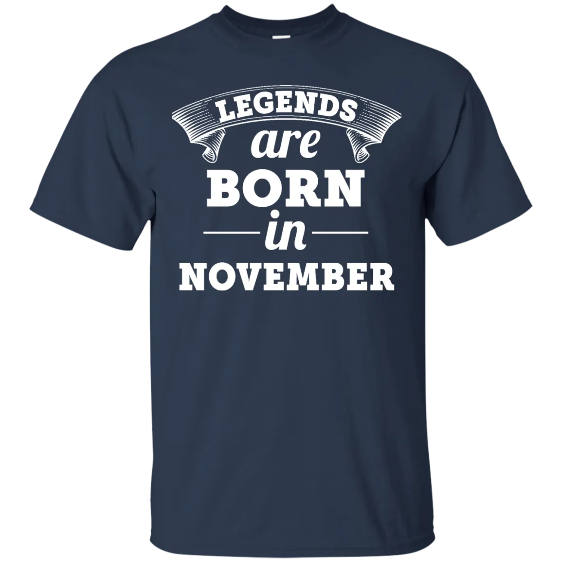 Legends are born in November Shirt, Hoodie, Tank