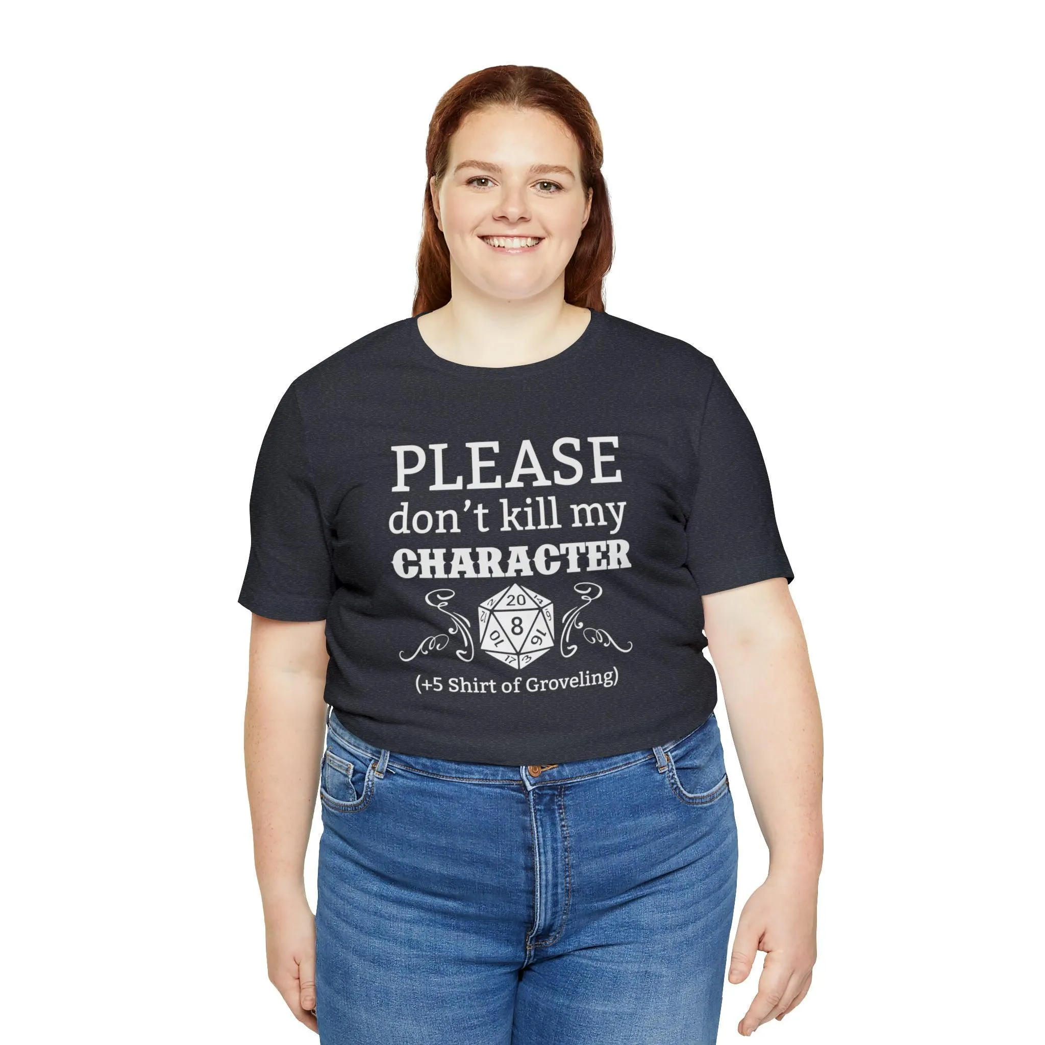 Please don't kill my character  5 shirt of Groveling | DM shirt | Dungeon Master gift | dnd tshirt | gaming shirt | dungeons and dragons