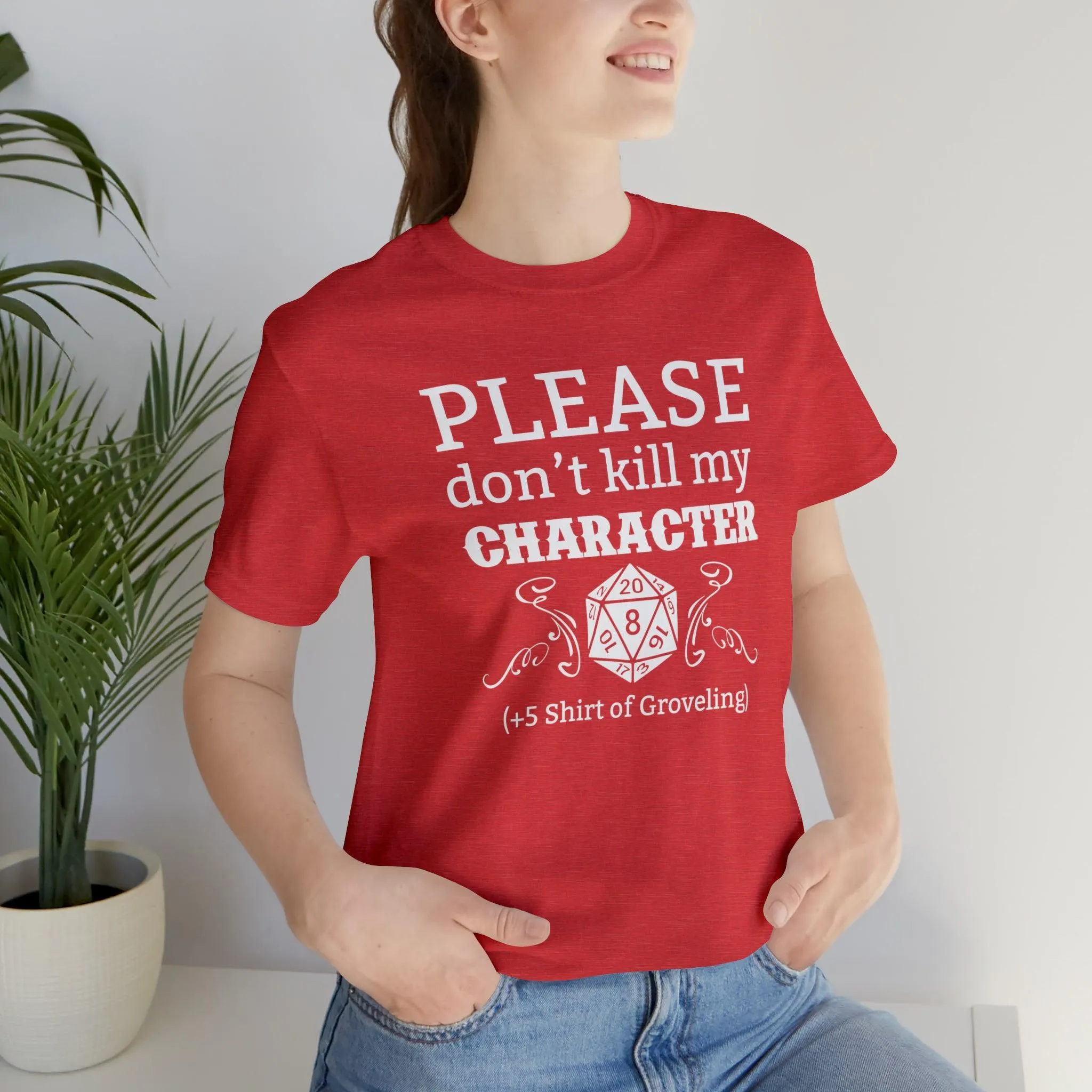 Please don't kill my character  5 shirt of Groveling | DM shirt | Dungeon Master gift | dnd tshirt | gaming shirt | dungeons and dragons
