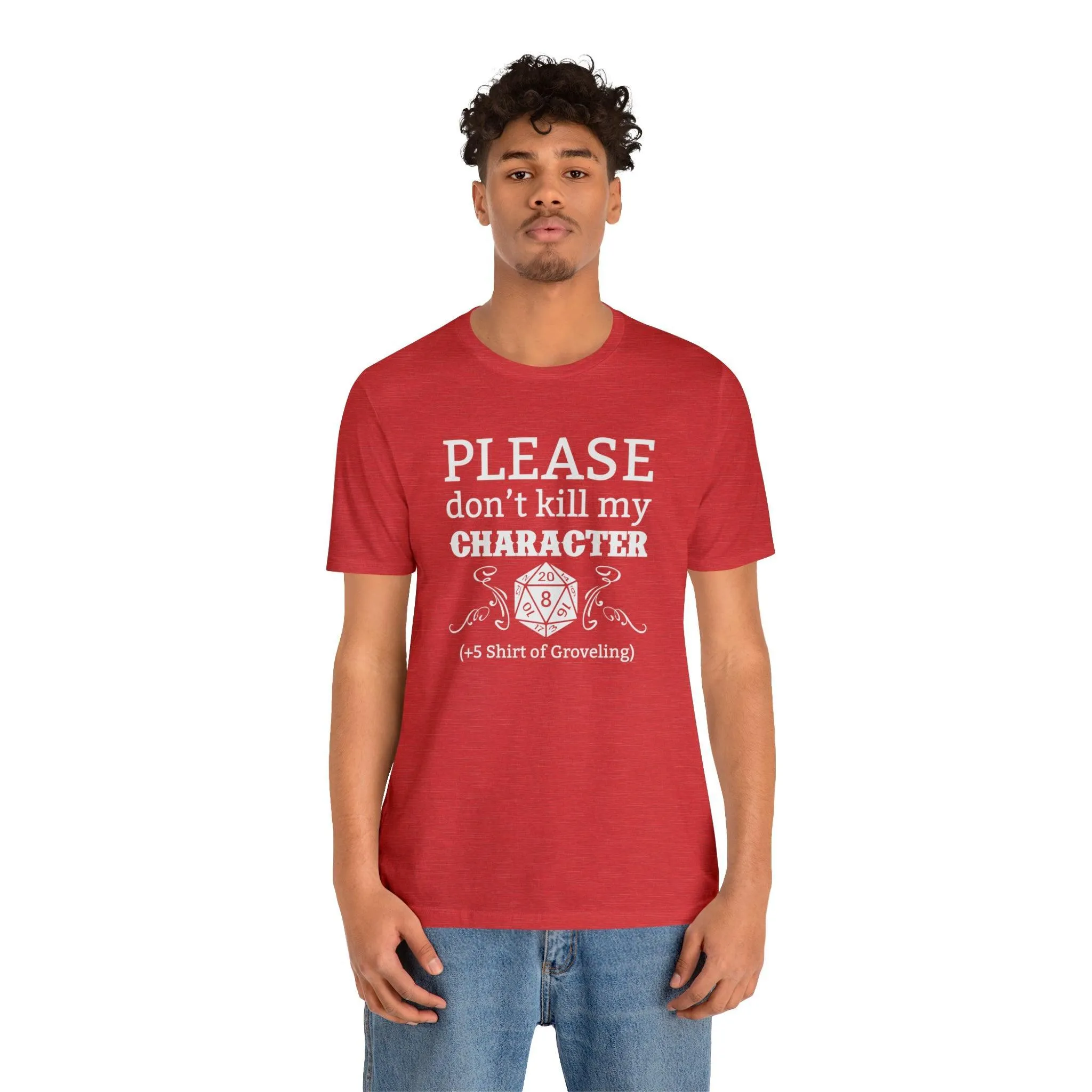 Please don't kill my character  5 shirt of Groveling | DM shirt | Dungeon Master gift | dnd tshirt | gaming shirt | dungeons and dragons