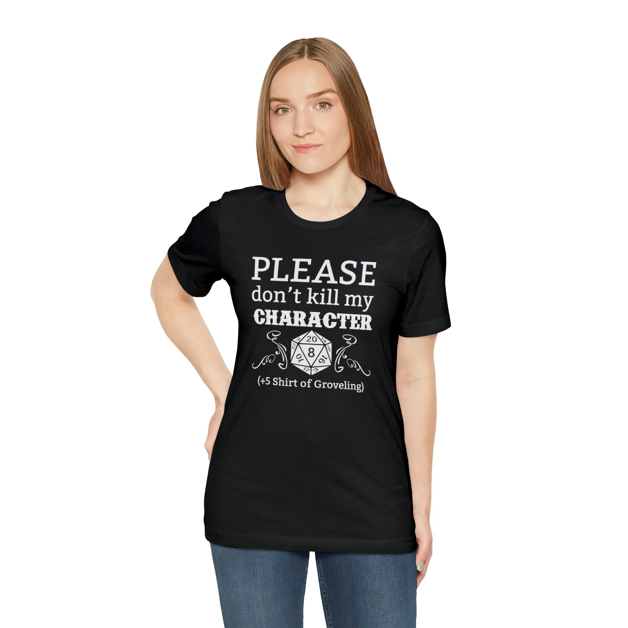 Please don't kill my character  5 shirt of Groveling | DM shirt | Dungeon Master gift | dnd tshirt | gaming shirt | dungeons and dragons