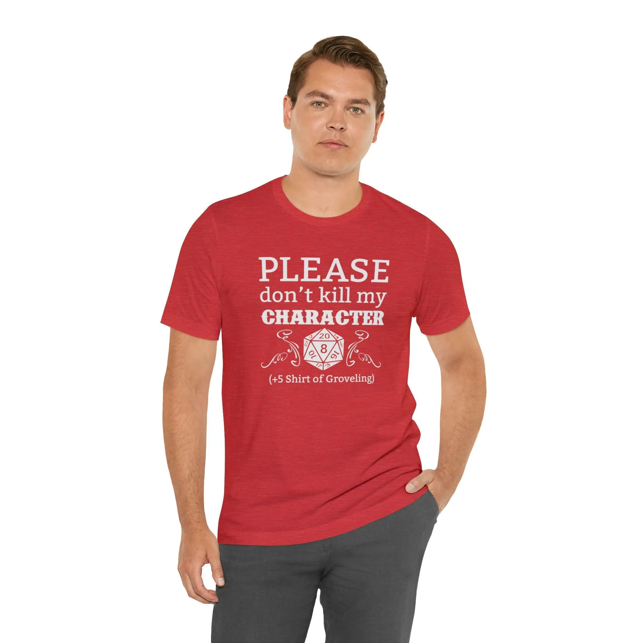Please don't kill my character  5 shirt of Groveling | DM shirt | Dungeon Master gift | dnd tshirt | gaming shirt | dungeons and dragons