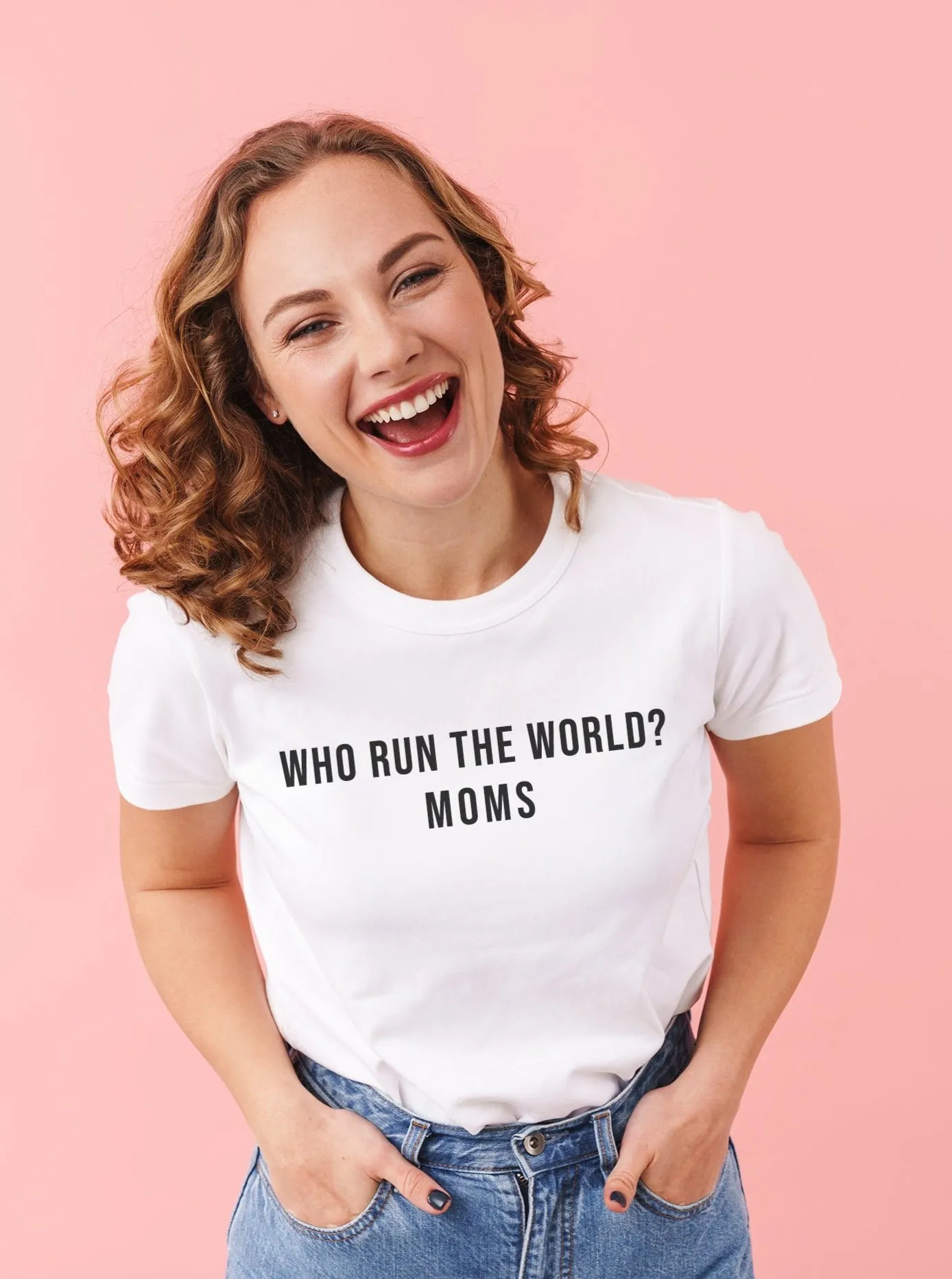 Who Run The World? Moms T-Shirt