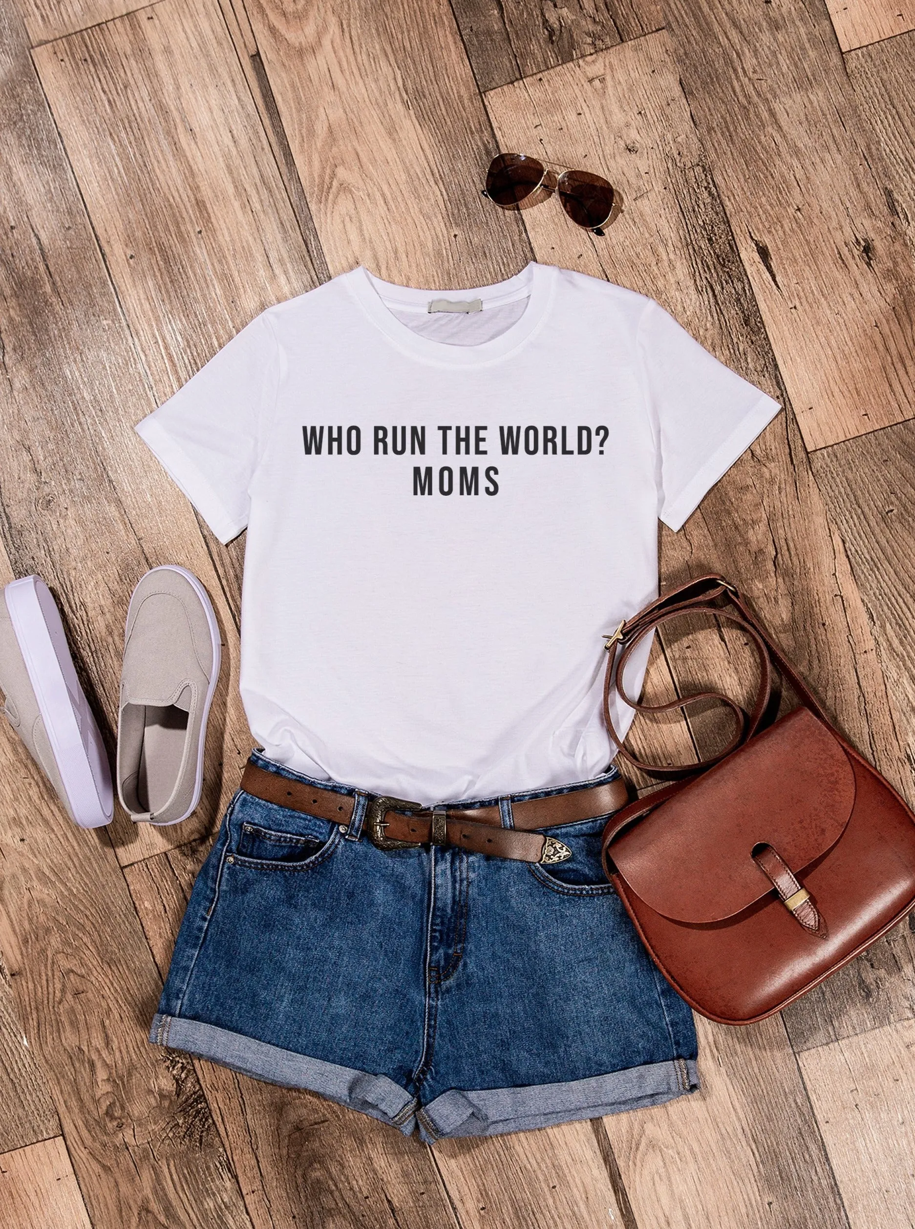 Who Run The World? Moms T-Shirt