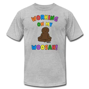 Working On My Woosah! - Short Sleeve T-Shirt (Unisex)