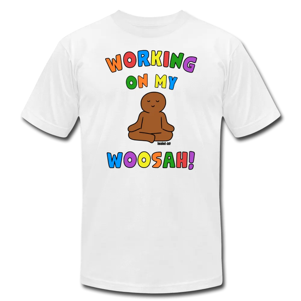 Working On My Woosah! - Short Sleeve T-Shirt (Unisex)